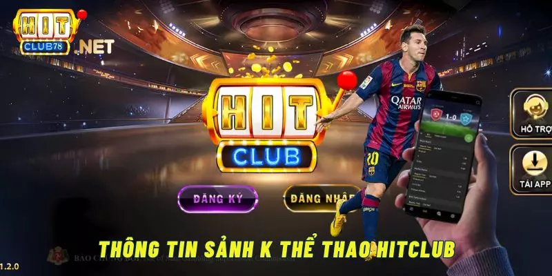 Giới thiệu những thông tin sơ lược về sảnh K thể thao hitclub