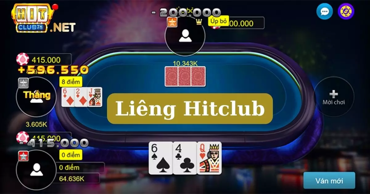 Liêng Hitclub - Hướng Dẫn Cách Chơi Luôn Thắng Từ Chuyên Gia