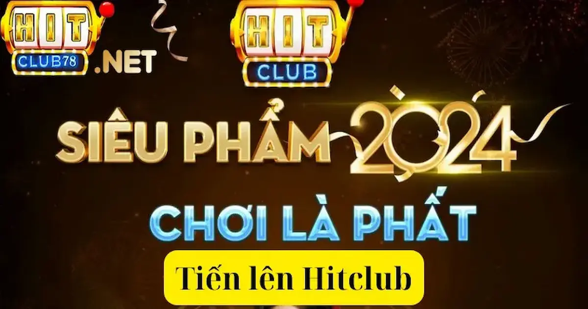 Tiến lên Hitclub - Game đánh bài hot nhất 2024 tại Hitclub